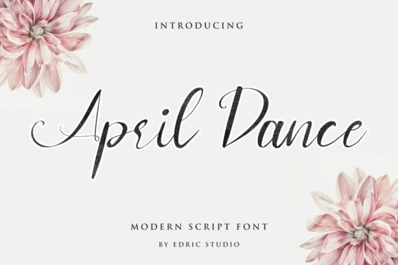 April Dance: The Elegant Script Font for Branding